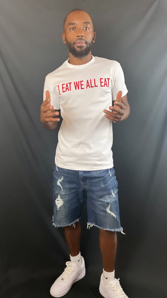 1 Eat We All Eat x Not All Hustle Is Loud Tee