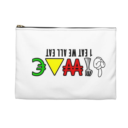 1 Eat We All Eat " Women "Accessory Pouch